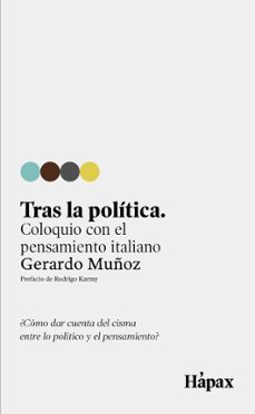 tras la politica. coloquio con el pensamiento italiano (ebook)-gerardo muñoz-9786079931681
