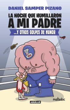 la noche que humillaron a mi padre (ebook)-9786287539181