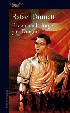 el camarada jorge y el dragon-rafael dumett-9786287659681