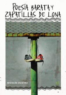 poesia barata y zapatillas de lona (ebook)-nicolás duatra-9786313062881