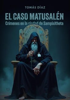 el caso matusalen (ebook)-tomas diaz-9786313065981