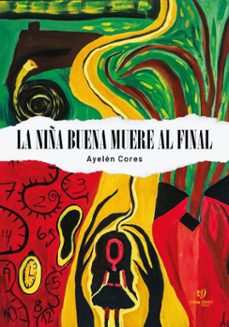 la niña buena muere al final (ebook)-ayelén cores-9786313069781