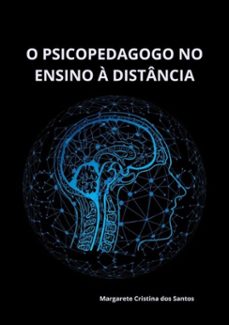o psicopedagogo no ensino a distancia (ebook)-margarete cristina dos santos-9786500002881