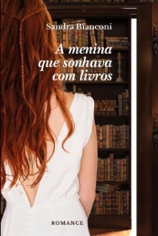 a menina que sonhava com livros (ebook)-sandra bianconi-9786500216981