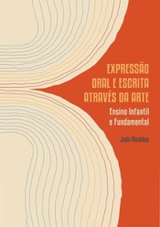 expresso oral e escrita atraves da arte (ebook)-ricaldes joão-9786500479881