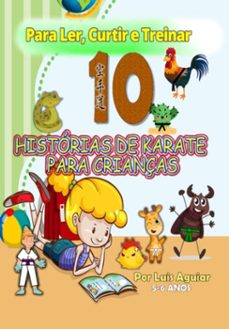 10 historias de karate para crianças (ebook)-luis alberto lyra de aguiar-9786500616781