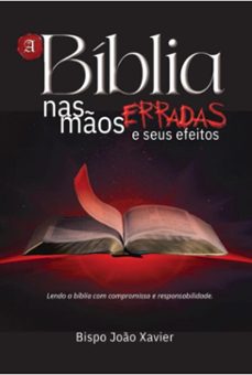 a biblia nas mos erradas (ebook)-bispo joão xavier-9786501253381