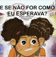 e se no for como eu esperava? (ebook)-fernanda castro campos-9786501646381