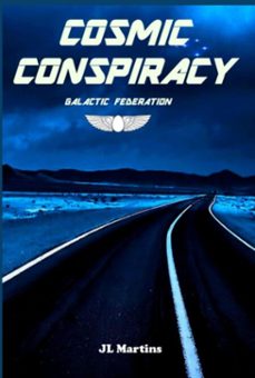cosmic conspiracy (ebook)-jose luiz lanhoso martins-9786501860381