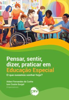 pensar, sentir, dizer, praticar em educaço especial (ebook)-9786525165981