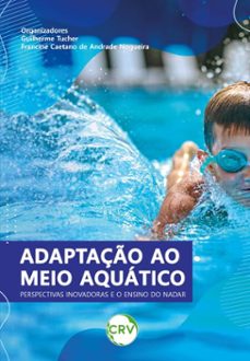 adaptaço ao meio aquatico (ebook)-guilherme tucher-francine caetano de andrade nogueira-9786525168081