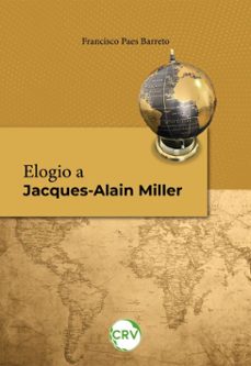 elogio a jacques-alain miller (ebook)-francisco paes barreto-9786525179681