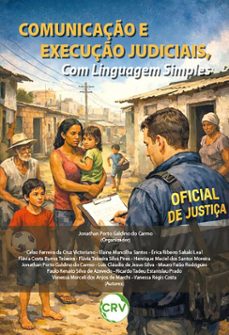 comunicação e execução judiciais, com linguagem simples (ebook)-jonathan porto galdino do carm-celso ferreira da cruz victoriano-elaine mancilha santos-9786525192581