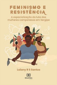feminismo e resistencia (ebook)-laiany r s santos-9786525233581