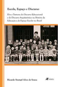 escola, espaço e discurso (ebook)-ricardo stumpf-9786525414881