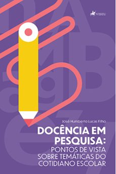 docencia em pesquisa (ebook)-josé humberto lucas filho-9786525436081