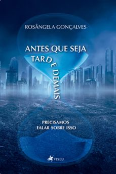 antes que seja tarde demais (ebook)-rosângela gonçalves-9786525472881