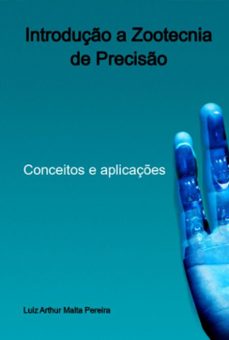 introduço a zootecnia de preciso (ebook)-luiz arthur malta pereira-9786526611081