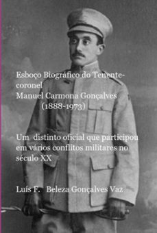 esboço biografico do tenente-coronel  manuel carmona gonçalves (1888-1973) (ebook)-luís filipe beleza gonçalves vaz-9786526654781