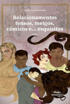 relacionamentos tensos, meigos, comicos e... esquisitos (ebook)-sergio luiz fernandes-9786527411581