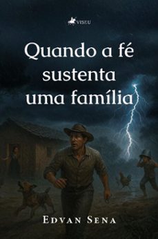 quando a fé sustenta uma família (ebook)-edvan sena-9786528024681