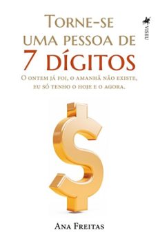 torne-se uma pessoa de 7 digitos (ebook)-ana freitas-9786528028481