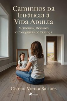 caminhos da infancia a vida adulta (ebook)-cícera vieira sandes-9786528032181