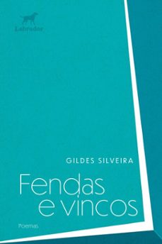fendas e vincos (ebook)-gildes silveira-9786550441081