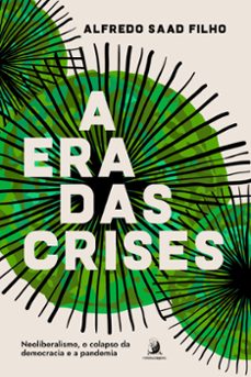 a era das crises: (ebook)-alfredo saad filho-9786553961081
