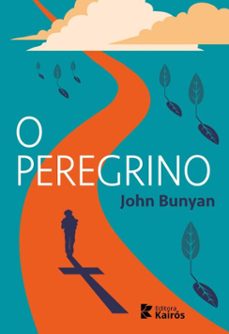 o peregrino (ebook)-john bunyan-9786583757081