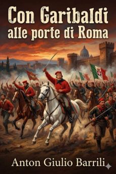 con garibaldi alle porte di roma (ebook)-9786726022281