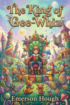 the king of gee-whiz (ebook)-9786726032181