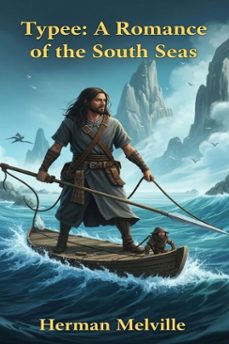 typee: a romance of the south seas (ebook)-herman melville-9786726557981