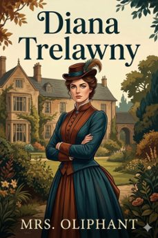 diana trelawny (ebook)-mrs. oliphant-9786726583881