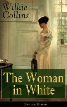 the woman in white (illustrated edition) (ebook)-wilkie collins-9788026837381