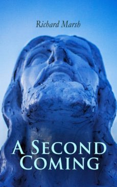 a second coming (ebook)-richard marsh-9788026896081