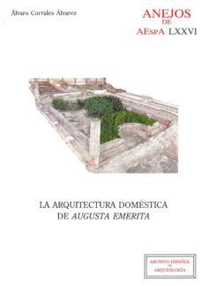 la arquitectura domestica de augusta emerita-alvaro corrales alvarez-9788400101381