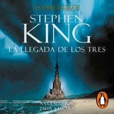 la llegada de los tres (la torre oscura 2) (audiolibro)-stephen king-9788401026881