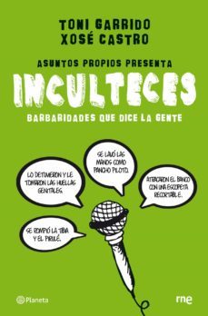 inculteces: barbaridades que dice la gente-9788408088981