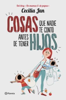 cosas que nadie te conto antes de tener hijos-cecilia jan-9788408128281