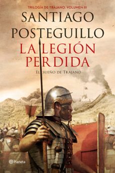 la legion perdida (trilogia de trajano 3)-santiago posteguillo-9788408151081