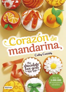 the chocolate box girls 3: corazon de mandarina-9788408164081