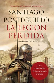 la legion perdida (trilogia de trajano 3)-santiago posteguillo-9788408167181