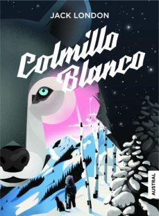 colmillo blanco (ebook)-jack london-9788408215981