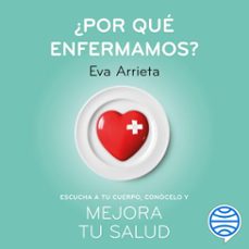 ¿por que enfermamos? (audiolibro)-eva arrieta-9788408231981