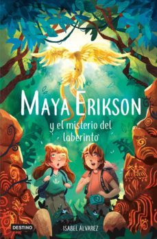 maya erikson 1. maya erikson y el misterio del laberinto (ebook)-9788408259381