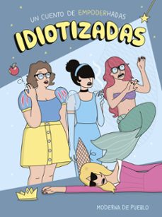 idiotizadas-moderna de pueblo-9788408265481
