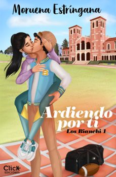 ardiendo por ti. los bianchi 1 (ebook)-moruena estringana-9788408274681