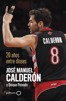20 años entre dioses (ebook)-jose manuel calderon-quique peinado-9788408290681