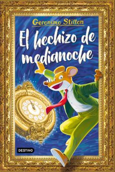 el hechizo de medianoche-geronimo stilton-9788408308881